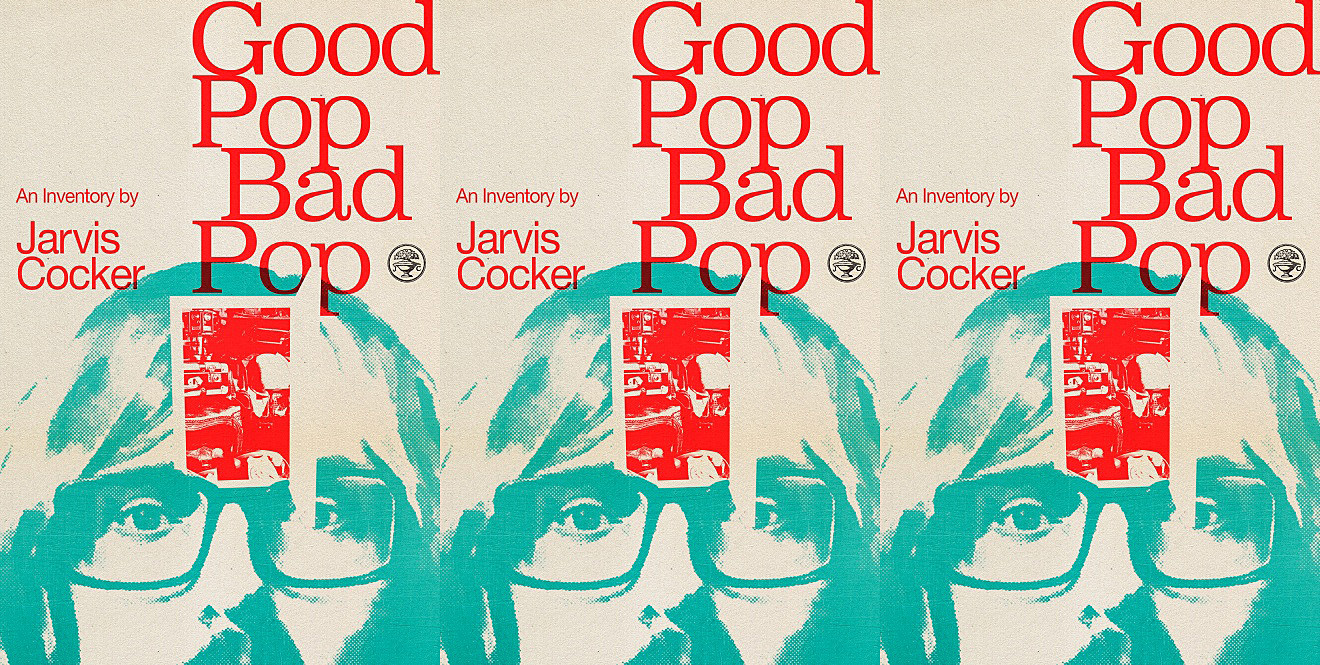 «Good Pop, Bad Pop» - Τα απομνημονεύματα του Τζάρβις Κόκερ
